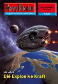 Die Explosive Kraft (Heftroman) / Perry Rhodan-Zyklus "Terranova" Bd.2311 (eBook, ePUB) Die Explosive Kraft (Heftroman) / Perry Rhodan-Zyklus "Terranova" Bd.2311 (eBook, ePUB)