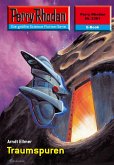 Traumspuren (Heftroman) / Perry Rhodan-Zyklus "Terranova" Bd.2361 (eBook, ePUB) Traumspuren (Heftroman) / Perry Rhodan-Zyklus "Terranova" Bd.2361 (eBook, ePUB)