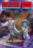 Die Opal-Station (Heftroman) / Perry Rhodan-Zyklus "Terranova" Bd.2389 (eBook, ePUB)