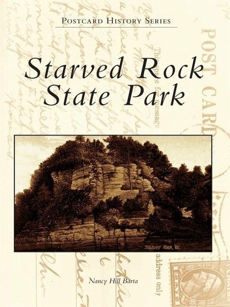 Starved Rock State Park (eBook, ePUB) Starved Rock State Park (eBook, ePUB)