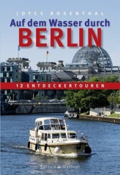 Auf dem Wasser durch Berlin - Rosenthal, Joyce