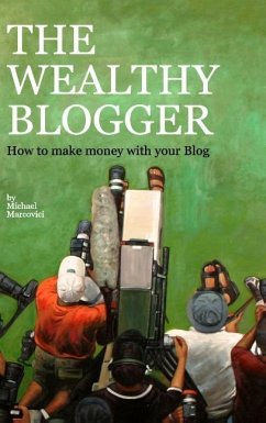 The wealthy Blogger