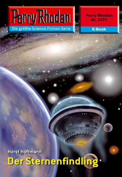 Der Sternenfindling (Heftroman) / Perry Rhodan-Zyklus 