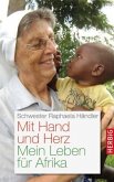 Mit Hand und Herz Mit Hand und Herz