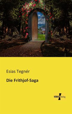Die Frithjof-Saga - Tegnér, Esias