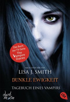 Dunkle Ewigkeit / Tagebuch eines Vampirs Bd.11 - Smith, Lisa J.