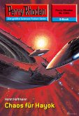 Chaos für Hayok (Heftroman) / Perry Rhodan-Zyklus &quote;Terranova&quote; Bd.2362 (eBook, ePUB)