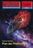 Plan der Phantome (Heftroman) / Perry Rhodan-Zyklus &quote;Terranova&quote; Bd.2372 (eBook, ePUB)