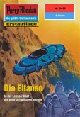 Die Eltanen (Heftroman) / Perry Rhodan-Zyklus "Das Reich Tradom" Bd.2139 (eBook, ePUB) Die Eltanen (Heftroman) / Perry Rhodan-Zyklus "Das Reich Tradom" Bd.2139 (eBook, ePUB)