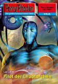 Pilot der Chaotarchen (Heftroman) / Perry Rhodan-Zyklus &quote;Terranova&quote; Bd.2358 (eBook, ePUB)