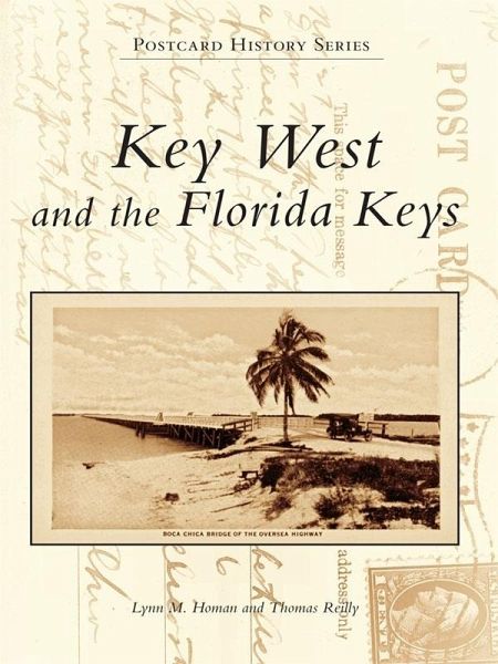 Key West and the Florida Keys (eBook, ePUB) Key West and the Florida Keys (eBook, ePUB)
