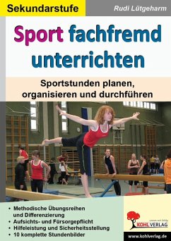 Sport fachfremd unterrichten / Sekundarstufe (eBook, PDF) - Lütgeharm, Rudi