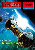 Mission der SOL (Heftroman) / Perry Rhodan-Zyklus "Terranova" Bd.2328 (eBook, ePUB)