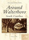 Around Walterboro, South Carolina (eBook, ePUB)