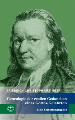 Genealogie der reellen Gedancken eines Gottes-Gelehrten (eBook, PDF) - Oetinger, Friedrich Christoph