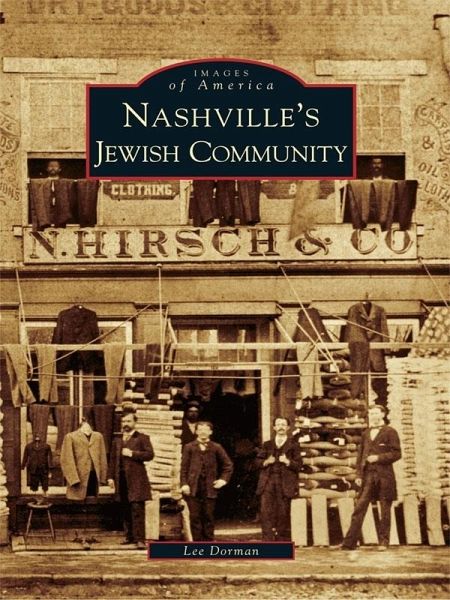 Nashville's Jewish Community (eBook, ePUB) Nashville's Jewish Community (eBook, ePUB)