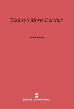 Malory's Morte Darthur - Benson, Larry D.