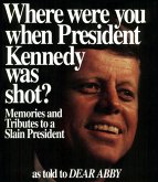 Where Were You When President Kennedy Was Shot? (eBook, ePUB)