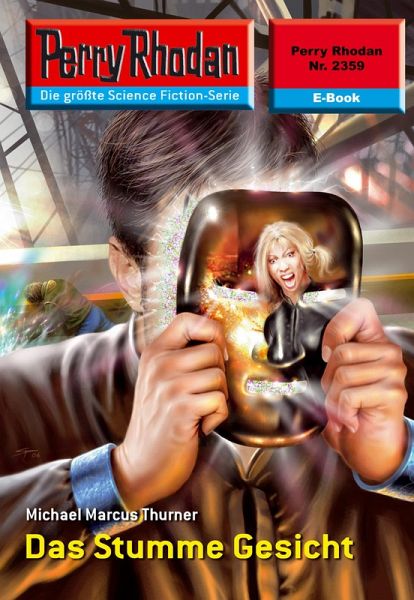 Das Stumme Gesicht (Heftroman) / Perry Rhodan-Zyklus Das Stumme Gesicht (Heftroman) / Perry Rhodan-Zyklus