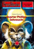 Quarter Phillips Sehnsucht (Heftroman) / Perry Rhodan-Zyklus &quote;Terranova&quote; Bd.2348 (eBook, ePUB)