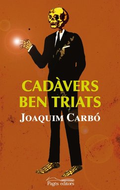 Cadàvers ben triats (eBook, ePUB) - Carbó, Joaquim