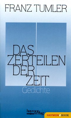 Das Zerteilen der Zeit (eBook, ePUB) - Tumler, Franz