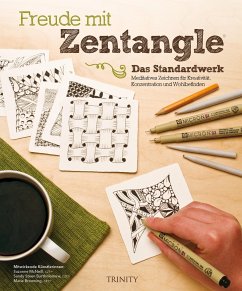 Freude mit Zentangle® (Standardwerk) - McNeill, Suzanne;Stehen, Bartholomew S.;Browning Marie