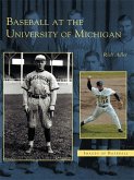 Baseball at the University of Michigan (eBook, ePUB)