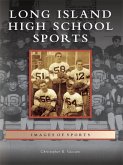 Long Island High School Sports (eBook, ePUB)