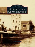 Waterloo and Byram Township (eBook, ePUB)