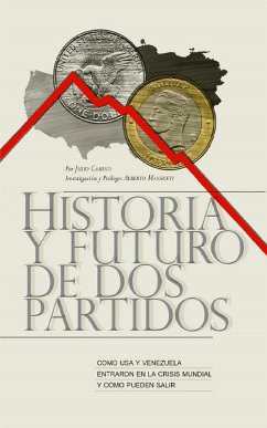 Historia y Futuro de Dos Partidos (eBook, ePUB) Cover Historia y Futuro de Dos Partidos (eBook, ePUB)