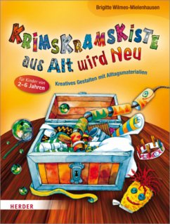 Krimskramskiste aus Alt wird Neu - Wilmes-Mielenhausen, Brigitte