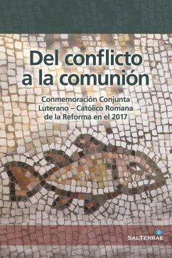 Del conflicto a la comunión - Comisión Luterano-Católica para la unidad