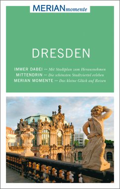 MERIAN momente Reiseführer Dresden - Sucher, Kerstin; Wurlitzer, Bernd