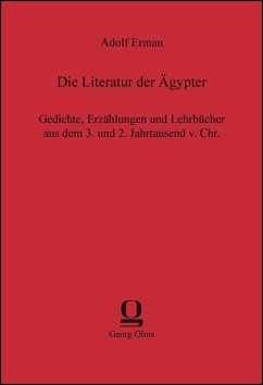 Die Literatur der Ägypter - Erman, Adolf