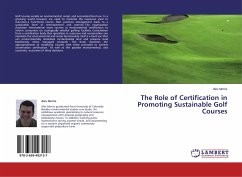 The Role of Certification in Promoting Sustainable Golf Courses - Morris, Alex