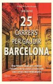 25 carrers per Gaudi Barcelona