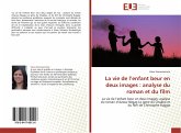 La vie de l¿enfant beur en deux images : analyse du roman et du film