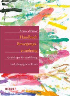 Handbuch Bewegungserziehung - Zimmer, Renate