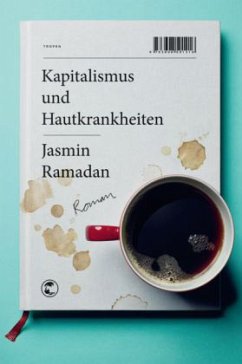 Kapitalismus und Hautkrankheiten - Ramadan, Jasmin