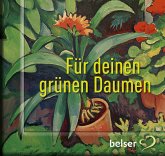 Für deinen grünen Daumen Für deinen grünen Daumen