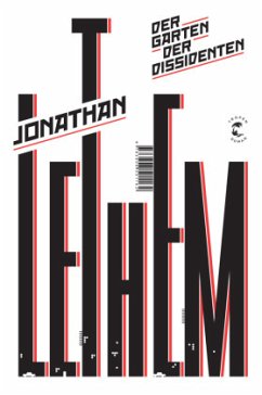 Der Garten der Dissidenten - Lethem, Jonathan