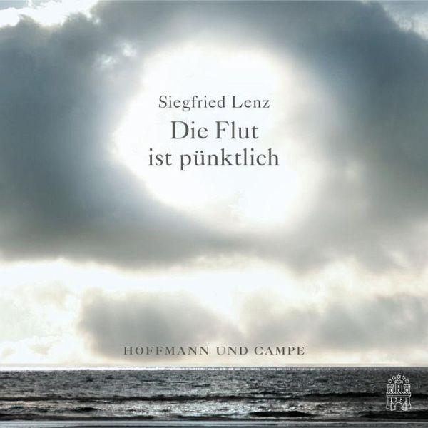 Die Flut ist pünktlich von Siegfried Lenz - Hörbücher portofrei bei  bücher.de