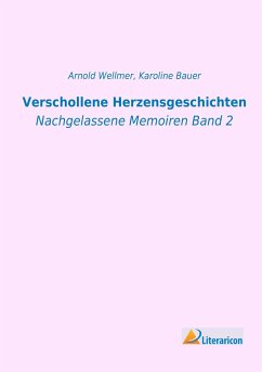 Verschollene Herzensgeschichten - Bauer, Karoline