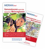 MERIAN live! Reiseführer Genusstouren durch die deutschen Weinregionen