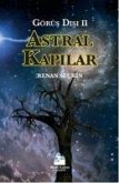 Astral Kapilar - Görüs Disi 2