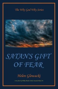 Satan's Gift of Fear - Glowacki, Helen