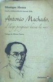 Antonio Machado, el largo peregrinar hacia el mar