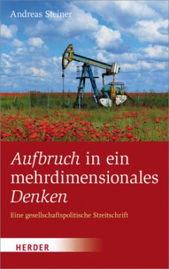 Aufbruch in ein mehrdimensionales Denken - Steiner, Andreas