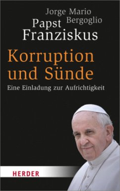 Korruption und Sünde - Bergoglio, Jorge Mario